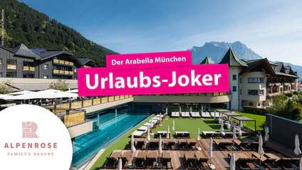 Alpenrose Urlaubsjoker — © Daniela Jakob/Alpenrose
